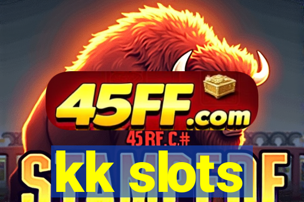 kk slots